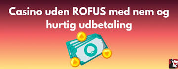 Oplev Glæden ved Online Casino Uden ROFUS Oplev Glæden ved Online Casino Uden ROFUS