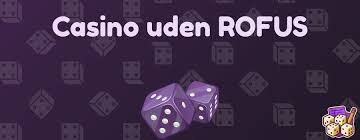 Oplev Glæden ved Online Casino Uden ROFUS Oplev Glæden ved Online Casino Uden ROFUS